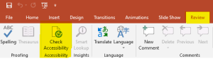 "Check Accessibility" icon under "Review" on the ribbon.