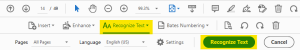 Shows secondary toolbar with more nuanced options will open. Select the "recognize Text" button on this toolbar to launch OCR.