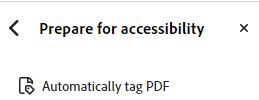 Automatically tag PDF menu under prepare for accessibility.