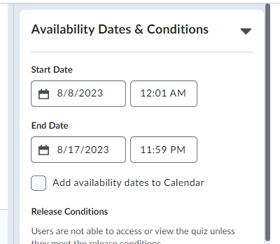 The Availability Dates and Conditions tab associated with a Quiz.