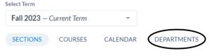 Select the departments tab to view all departments assigned to you.