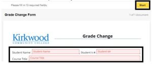 Click Start to begin filling out the required fields in the form. It will then prompt you to each field as you work through the form.