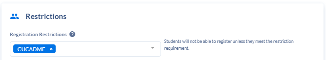 Registration Restrictions box in the Restrictions area of the Section Template.